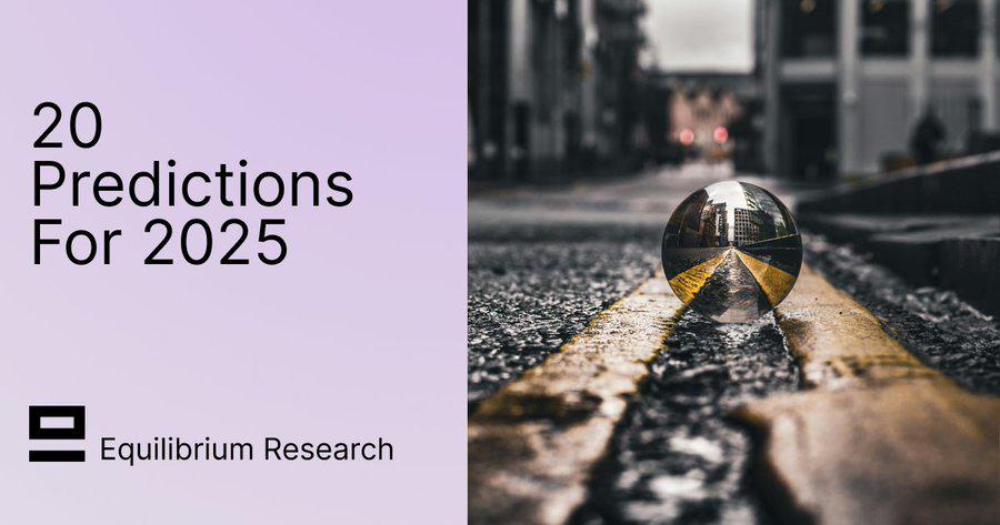2025年的20个预测：从扩容到隐私的Web3全景图-第1张图片-<a href=https://game.bestwheel.com.cn/lbk/461.html target=_blank class=infotextkey><a href=https://game.bestwheel.com.cn/lbk/461.html target=_blank class=infotextkey>欧意</a></a>易易下载
